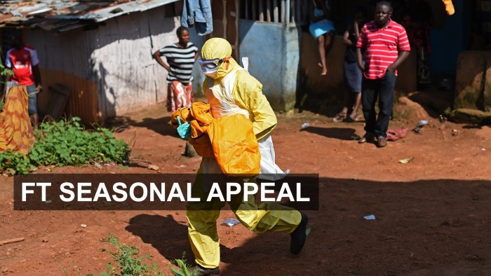 FT Seasonal Appeal: Ebola worker