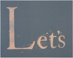 ‘Let’s’(2013) by Ed Ruscha