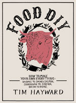 Book cover of Tim Hayward's 'Food DIY'