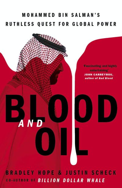 Blood and Oil by Bradley Hope, Justin Scheck