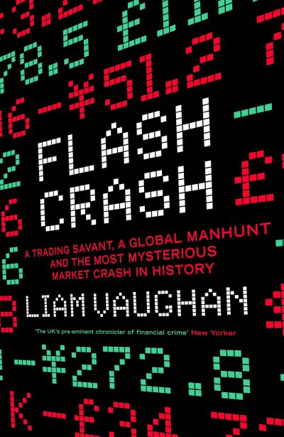 Flash Crash by Liam Vaughan