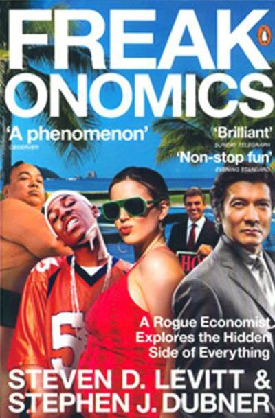 Freakonomics by Steven Levitt, Stephen Dubner