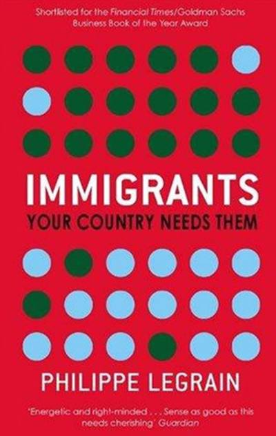 Immigrants by Philippe Legrain