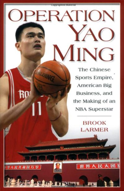 Operation Yao Ming by Brook Larmer