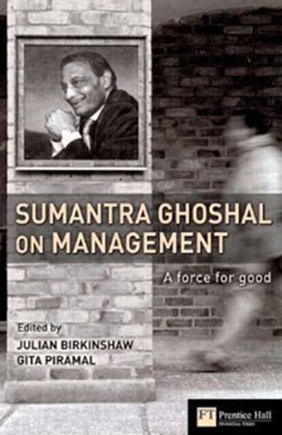 Sumantra Ghoshal on Management by Sumantra Ghoshal
