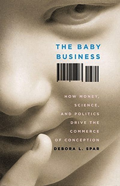 The Baby Business by Debora Spar