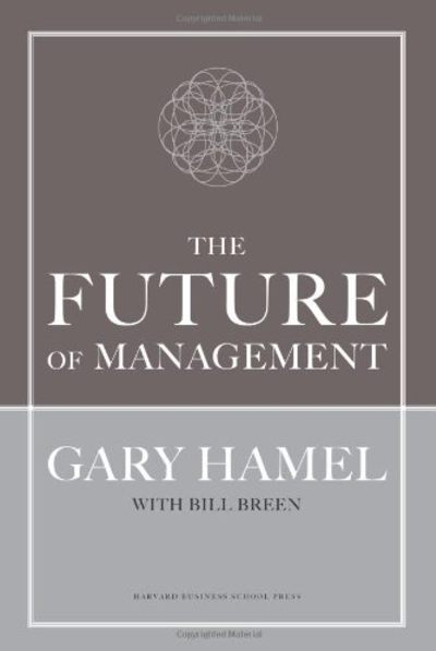 The Future of Management by Gary Hamel