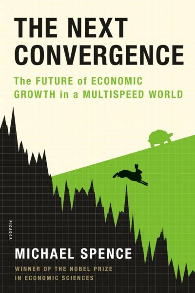 The Next Convergence by Michael Spence