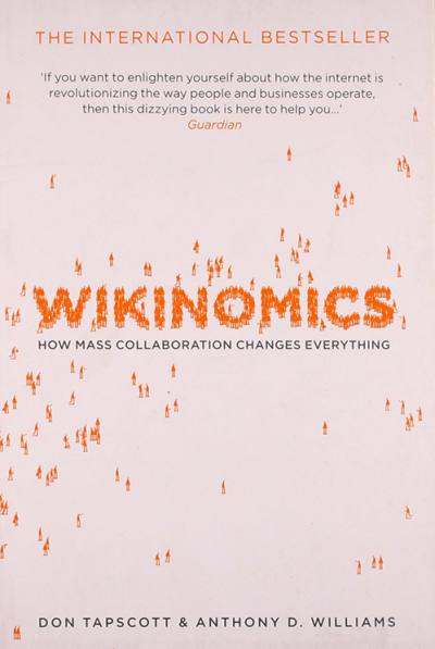 Wikinomics by Don Tapscott, Anthony Williams