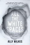 Book cover of ‘All The White Spaces’