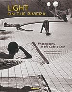 Light on the Riviera: Photographing the French Riviera (teNeues, £50)