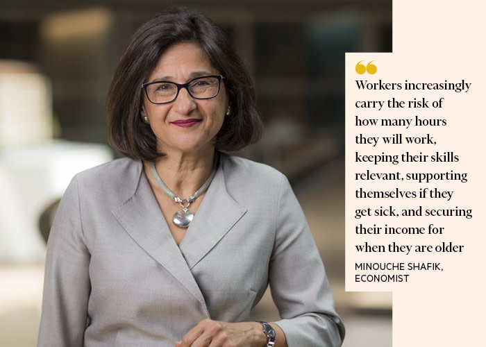 An image of economist Minouche Shafik with a quote saying, “Workers increasingly carry the risk of how many hours they will work, keeping their skills relevant, supporting themselves if they get sick and securing their income for when they are old”