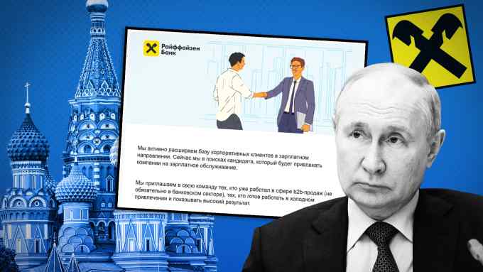 Montage featuring a Raiffeisen job advert in Russia, the bank’s logo, Vladimir Putin and the domes of St Basil’s Cathedral in Moscow’s Red Square