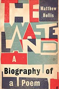 Couverture du livre 'The Waste Land : A Biography of a Poem' de Matthew Hollis
