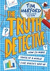 Book cover of  The Truth Detective by Tim Harford