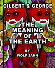 Wolf Jahn’s second book about Gilbert & George