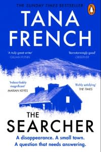 The Searcher, by Tana French, £8.99